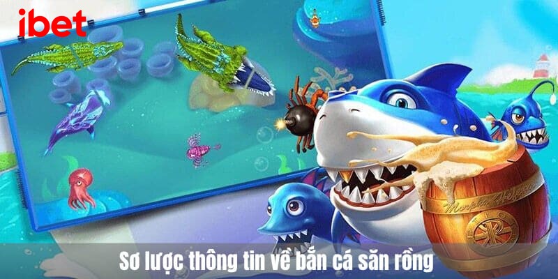 bắn cá săn rồng